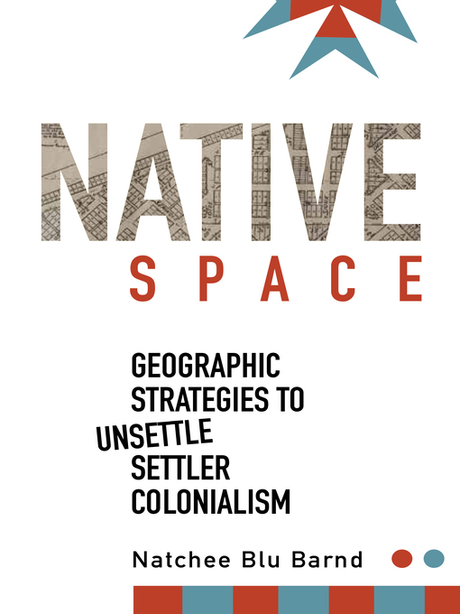Title details for Native Space by Natchee Blu Barnd - Available